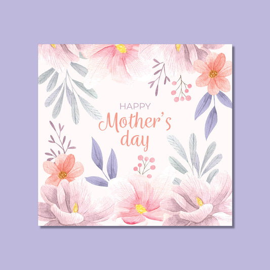 Mother's Day - Water Colour Flowers