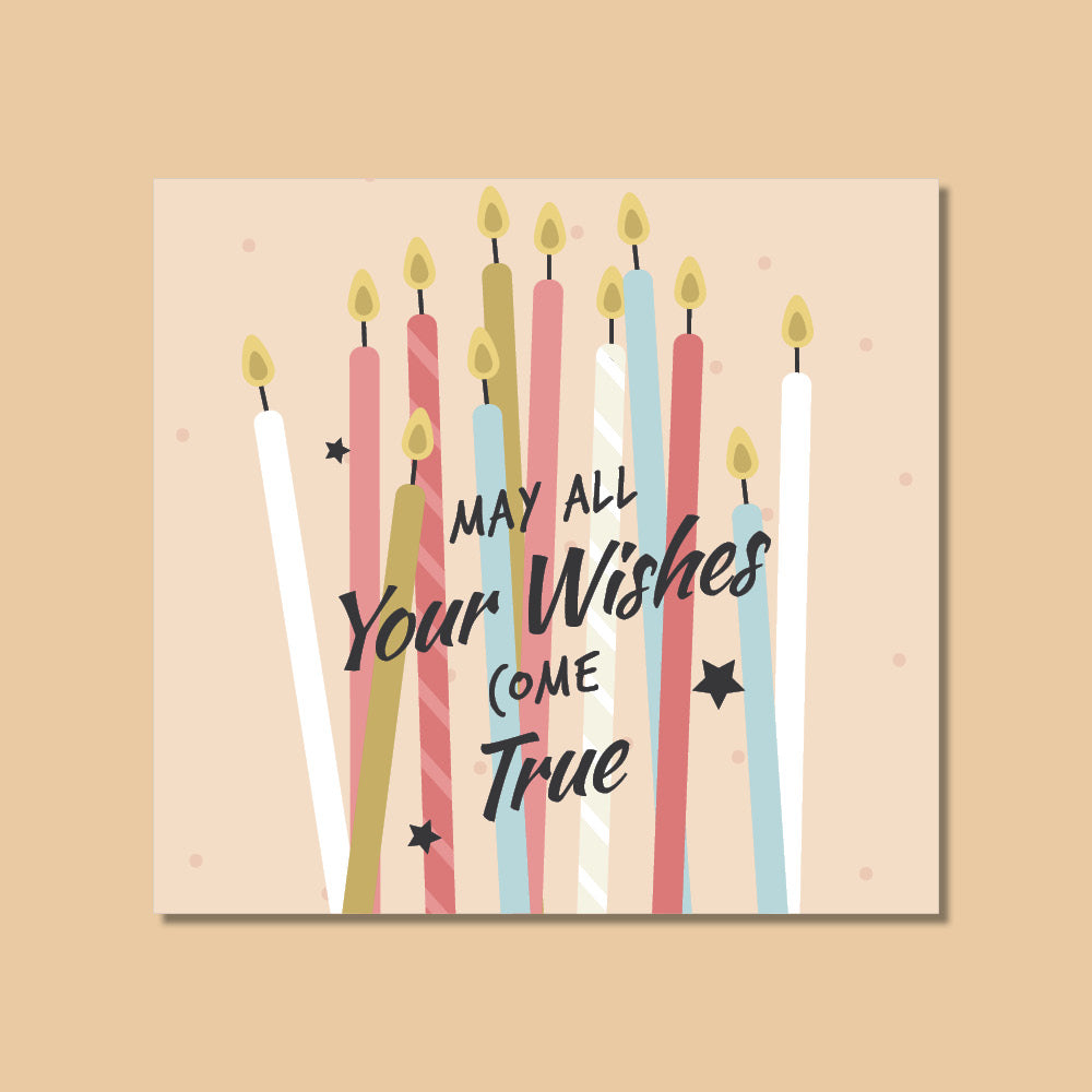 Birthday Card - May all your wishes come true