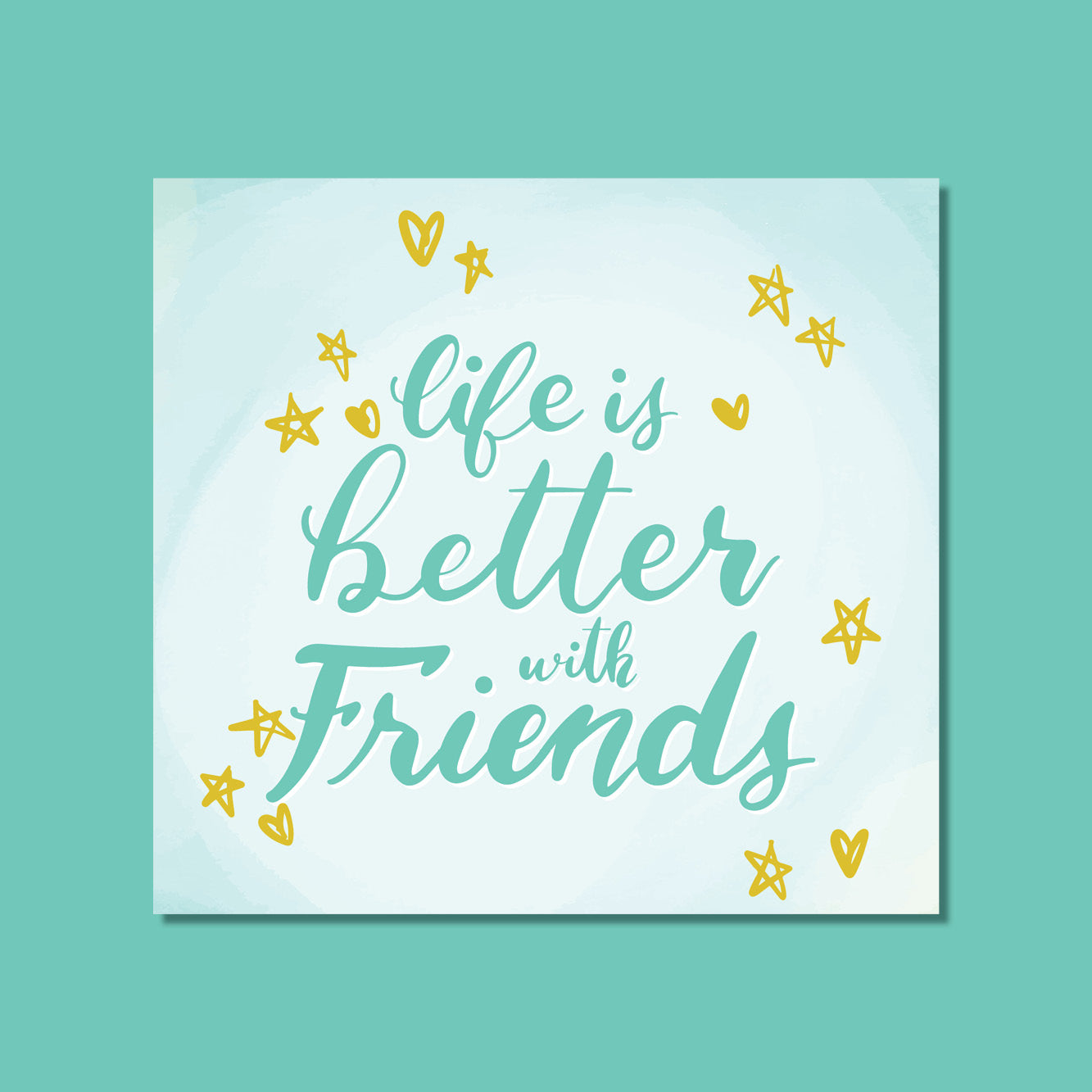 Friendship - Life is better with Friends