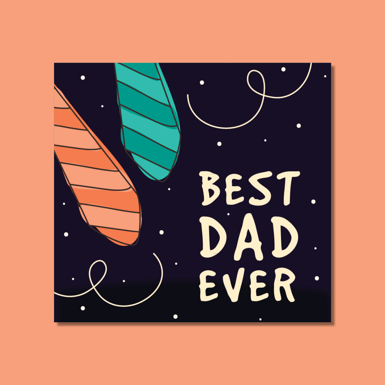 Father's Day - Best Dad Ever Ties