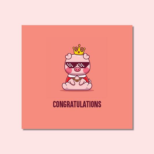 Congratulations - Cute Royal Pig